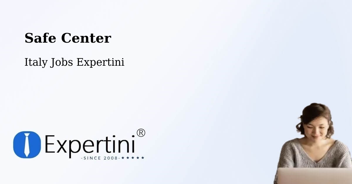 Safety Center – Sequals - Italy Jobs Expertini